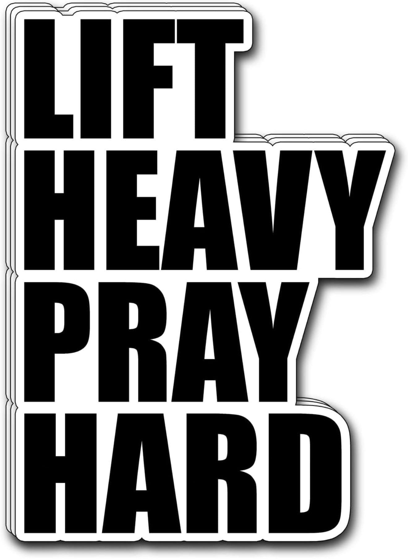 Lift Heavy Pray Hard Sticker